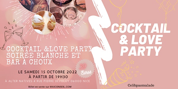 COCKTAILS  & LOVE PARTY Thème Soirée Blanche et Bar à Choux
