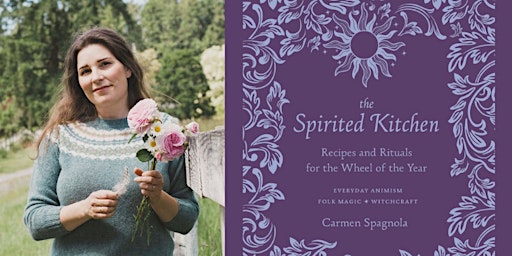 Carmen Spagnola ~ The Spirited Kitchen