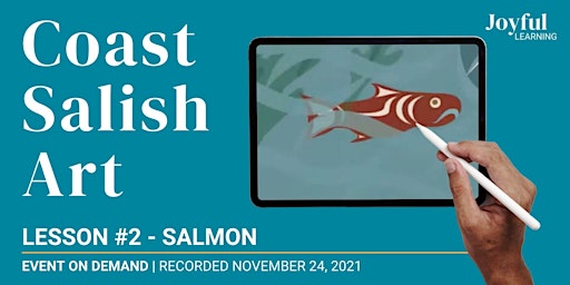 Coast Salish Art | Lesson #2 - Salmon | ON DEMAND