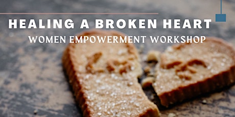 Women Empowerment Workshop-Healing a broken heart