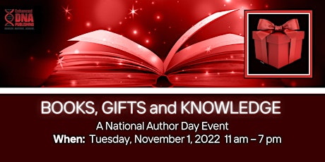 BOOKS, GIFTS AND KNOWLEDGE:  A National Author Day Event