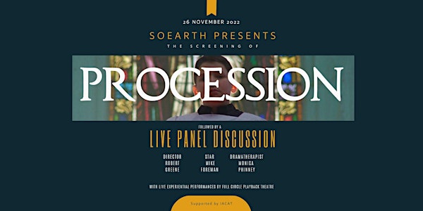 Procession -  Live Panel Discussion & Performance