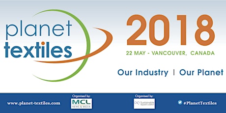 Planet Textiles 2018, 9th Annual Summit, Sheraton Vancouver, Canada primary image