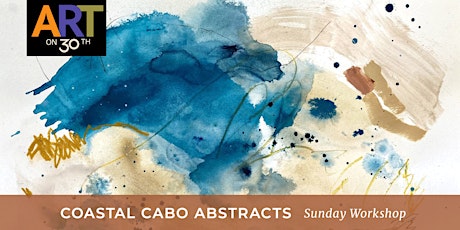 Coastal Cabo Abstracts Workshop with Jennifer McHugh