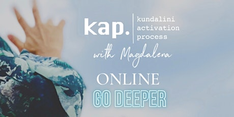 KAP [Kundalini Activation Process] ONLINE Go Deeper Oct 5  primärbild