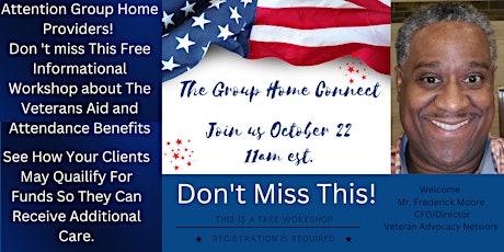 Group Home Providers, let's talk about Veterans Aid and Attendance Benefits