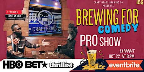 Brewing for comedy PROSHOW featuring Josh Adams