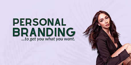How to Create a Personal Brand That Gets You What You Want primary image