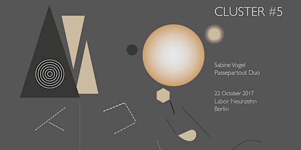Cluster #5 w/ Sabine Vogel and Passepartout Duo