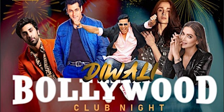 DIWALI BOLLYWOOD CLUB NIGHT- Dhamaka Night of the year