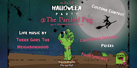 The Parched Pug Halloween Party featuring There Goes The Neighborhood