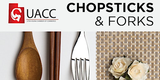 Chopsticks & Forks Luncheon | October 19, 2022