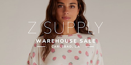 Z SUPPLY Warehouse Sale - Carlsbad, CA