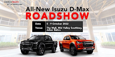 The Isuzu D-Max Roadshow at The Mall, Mid Valley Southkey, Johor Bahru
