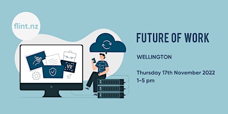 Primaire afbeelding van FLINT Wellington Future of Work Conference 2022