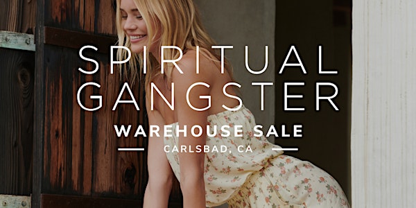 Spiritual Gangster Warehouse Sale - Carlsbad, CA