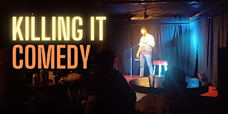 Killing It -  Comedy Showcase