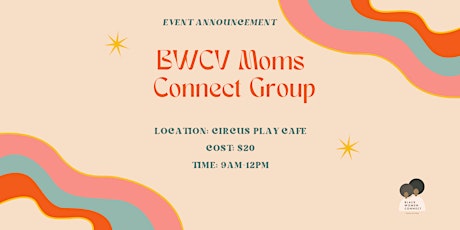 BWCV Moms Connect Group