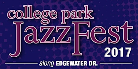 Imagen principal de College Park JazzFest 2017 - 'VIP Table for 10' Registration