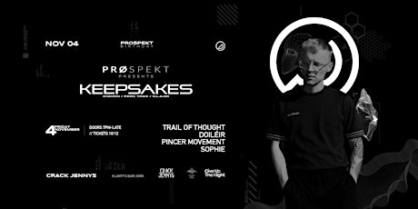 Prospekt presents: KEEPSAKES [Haven / Perc Trax] | Crack Jennys | Fri Nov 4