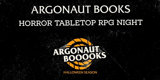Argonaut Books - Tabletop Role Playing Night #2 (Spooky Edition)