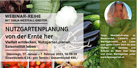 Hauptbild für Webinar-Reihe: Nutzgartenplanung "von der Ernte her"