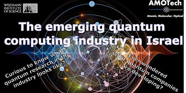 The emerging quantum  computing industry in Israel