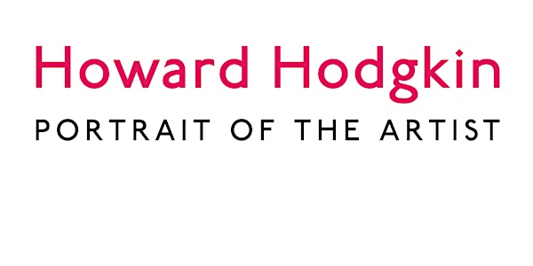 Howard Hodgkin: Portrait of the Artist, Talk with Antony Peattie