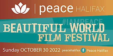 Peace Halifax: Beautiful World Film Festival