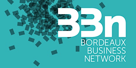 Bordeaux Business Network | Monthly Event