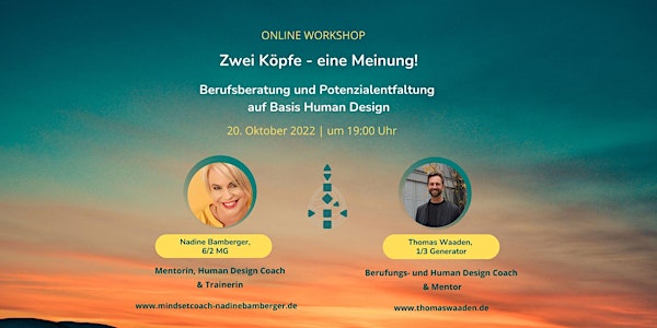 2 Köpfe - 1 Meinung! Berufsberatung & Potenzialentfaltung mit Human Design