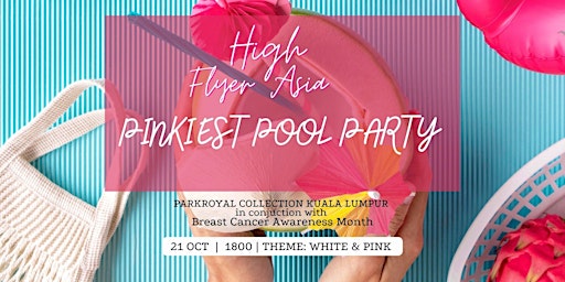 HIGH FLYER ASIA PINKIEST POOL PARTY @ Breast Cancer Awareness Month