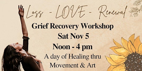 Workshop: Loss, LOVE, Renewal
