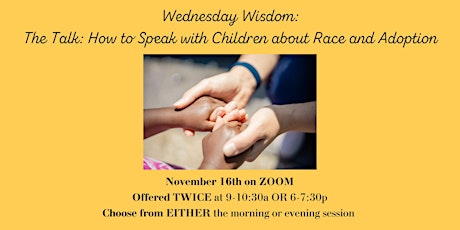 Wednesday Wisdom: The Talk - Speaking with Children about Race and Adoption