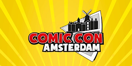 Hauptbild für Comic Con Amsterdam 2018