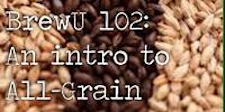 BrewU102: An Intro to All-Grain Brewing primary image
