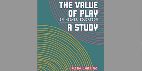 Official launch of The Value of Play in HE: A Study