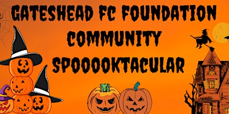 Gateshead FC Foundation Community Spooooktacular