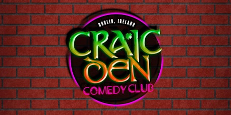 Craic Den Comedy Club @ Workmans Club-  Patrick McDonnell, Dion Owen + More
