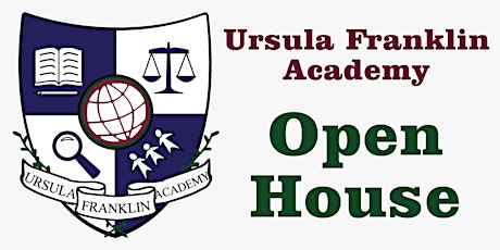 Ursula Franklin Academy Open House