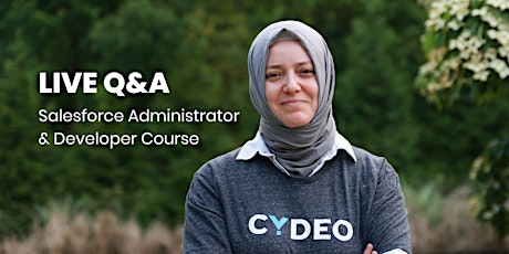 CYDEO LIVE Q&A: Salesforce Administrator / Developer Program