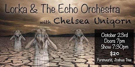 Lorka & the Echo Orchestra w/ Chelsea Unicorn at FurstWurld