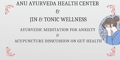 Ayurvedic Meditation for Anxiety & Acupuncturist Discussion for Gut Health