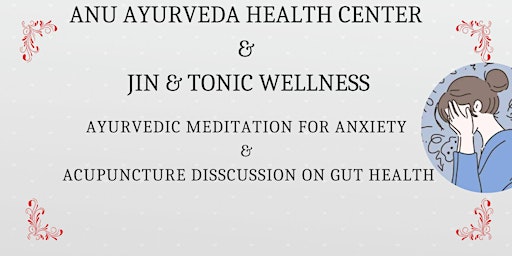 Ayurveda and Traditional Chinese Medicine for Anxiety and Stress