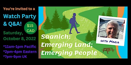 Premiere Watch Party for Saanich: Emerging Land; Emerging People + Q&A