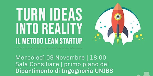 Brescia-up "Turn ideas into reality: il metodo Lean Startup"