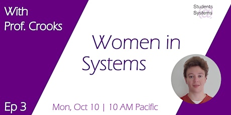 Students@Systems: Women in Systems, Ep. 3
