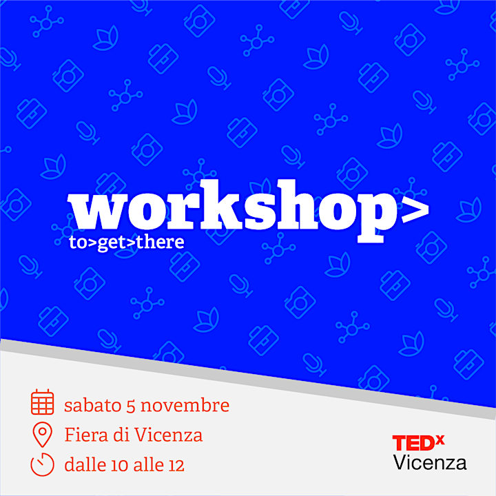 Immagine Workshop @ TEDxVicenza