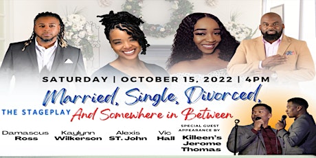 Stage Play Married Single Divorced and In Between (Saturday Show)