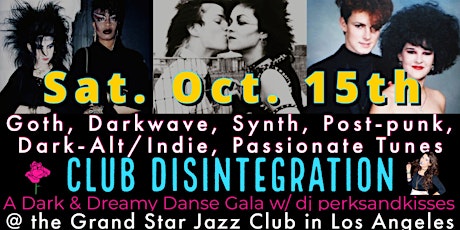 Goth, Darkwave, Post-punk, New Wave, Dark Danse Gala @ Club Disintegration